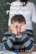 Cover: The Secret of How to Pass Tests - Fulton Books