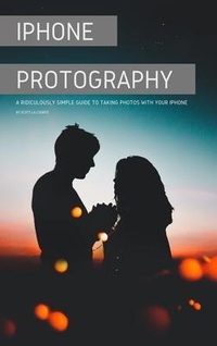 Abbildung von: iPhone Photography - SL Editions