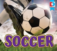 Abbildung von: Soccer - Weigl Publishers Inc.