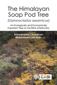 Abbildung von: Himalayan Soap Pod Tree (Gymnocladus assamicus), The - CABI Publishing