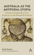 Cover: Australia as the Antipodal Utopia - Anthem Press