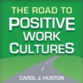 Cover: The Road to Positive Work Cultures - Sigma