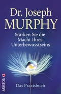 Cover: St&auml;rken Sie die Macht Ihres Unterbewusstseins - Ariston