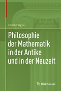 Cover: Philosophie der Mathematik in der Antike und in der Neuzeit - Birkh&auml;user