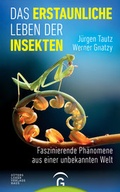 Cover: Das erstaunliche Leben der Insekten - G&uuml;tersloher Verlagshaus