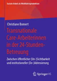 Abbildung von: Transnationale Care-Arbeiterinnen in der 24-Stunden-Betreuung - Springer VS