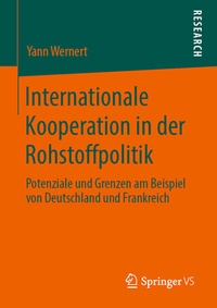 Abbildung von: Internationale Kooperation in der Rohstoffpolitik - Springer VS