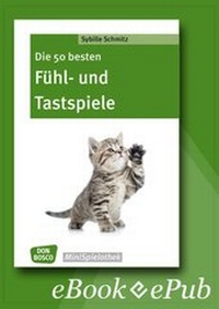 Abbildung von: Die 50 besten Fühl- und Tastspiele - eBook - Don Bosco Medien