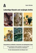 Cover: Lebendige Klassik und verj&uuml;ngte Antike - Schneider bei wbv
