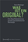 Cover: Was ist ein Original? - transcript