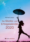 Cover: Der Gl&uuml;cks- und Erfolgskalender 2020 - Ata Medien Verlag GmbH