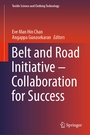 Cover: Belt and Road Initiative - Collaboration for Success - Springer