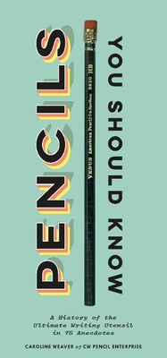 Abbildung von: Pencils You Should Know - Chronicle Books LLC