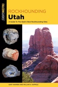 Cover: Rockhounding Utah - Falcon Guides