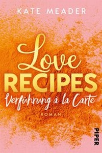 Abbildung von: Love Recipes - Verführung à la carte - Piper