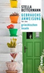 Cover: Gebrauchsanweisung für die griechischen Inseln - Piper