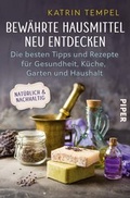 Cover: Bew&auml;hrte Hausmittel neu entdecken - Piper