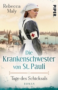 Abbildung von: Die Krankenschwester von St. Pauli - Tage des Schicksals - Piper