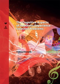 Enlarge image Cover: The Cognitive Aspects of Aesthetic Experience - Selected Problems - Peter Lang Verlag