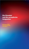 Cover: Die Slowakei und die europaeische Integration - Peter Lang Verlag