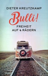 Enlarge image Cover: Bulli! Freiheit auf vier Rädern - MALIK