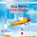 Cover: Zugv&ouml;gel (Mamma Carlotta 14) - OSTERWOLDaudio