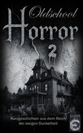 Cover: Oldschool-Horror 2 - Eldur Verlag