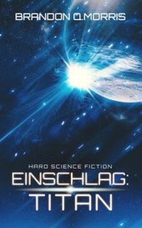 Abbildung von: Einschlag: Titan - Belle Epoque Verlag