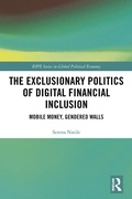 Cover: The Exclusionary Politics of Digital Financial Inclusion - Routledge