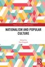 Cover: Nationalism and Popular Culture - Routledge