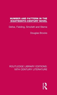 Enlarge image Cover: Number and Pattern in the Eighteenth-Century Novel - Routledge