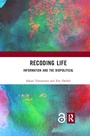 Cover: Recoding Life - Routledge