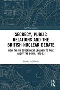 Cover: Secrecy, Public Relations and the British Nuclear Debate - Routledge
