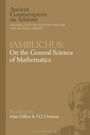 Cover: Iamblichus: On the General Science of Mathematics - Bloomsbury Academic