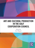 Cover: Art and Cultural Production in the Gulf Cooperation Council - Routledge