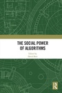 Cover: The Social Power of Algorithms - Routledge