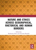 Cover: Nature and Ethics Across Geographical, Rhetorical and Human Borders - Routledge
