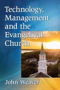 Cover: Technology, Management and the Evangelical Church - McFarland & Co Inc