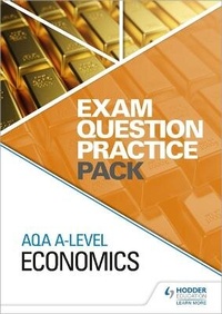 Enlarge image Cover: AQA A Level Economics Exam Question Practice Pack - Hodder Education