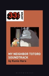 Abbildung von: Joe Hisaishi's Soundtrack for My Neighbor Totoro - Bloomsbury Academic USA