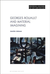 Abbildung von: Georges Rouault and Material Imagining - Bloomsbury Visual Arts