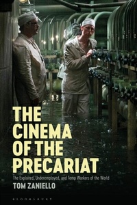 Abbildung von: The Cinema of the Precariat - Bloomsbury Academic USA