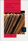 Cover: Transcultural Sound Practices - Bloomsbury Academic USA