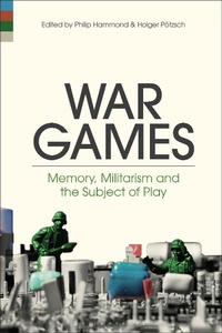 Enlarge image Cover: War Games - Bloomsbury Academic USA