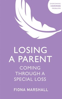 Enlarge image Cover: Losing a Parent - Sheldon Press