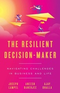Cover: The Resilient Decision-Maker - Lioncrest Publishing