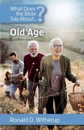 Cover: What Does the Bible Say about Old Age - New City Press