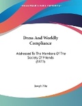 Cover: Dress And Worldly Compliance - Kessinger Publishing