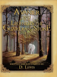 Enlarge image Cover: Avanier and the Legend of the Guardian Stone - AUTHORHOUSE