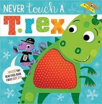 Enlarge image Cover: Never Touch A T.Rex - Make Believe Ideas